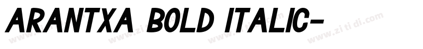 Arantxa Bold Italic字体转换